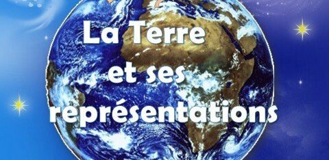 ESPACE : La Terre et ses représentations