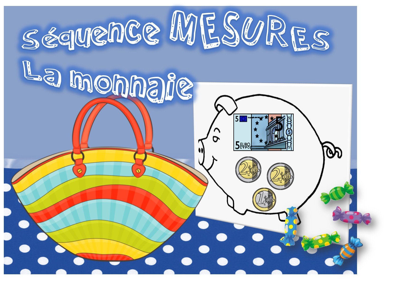 SEQUENCE MONNAIE : ateliers - exercices - mémos • ReCreatisse