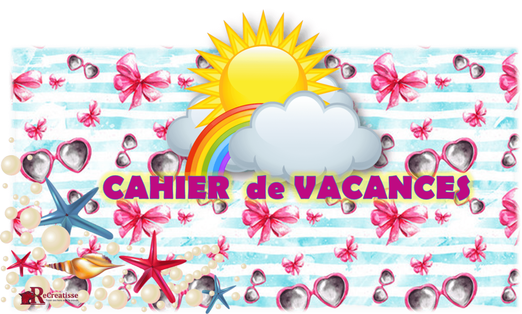 Mon Cahier De Vacances Page De Garde CAHIER de VACANCES • ReCreatisse