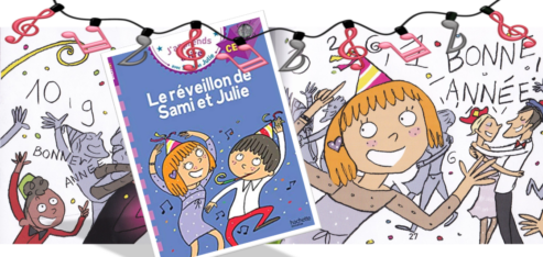 LECTURE : Le réveillon de Sami et Julie