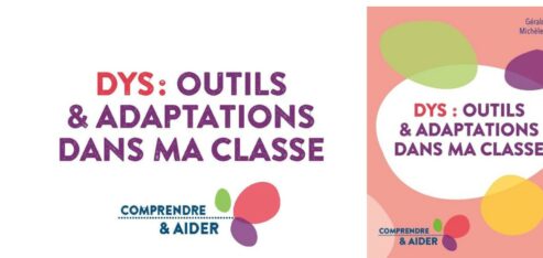 Dys : Outils et adaptations dans ma classe